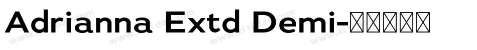 Adrianna Extd Demi字体转换